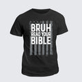Classic Cotton Tee - Bruh Read Your Bible