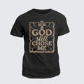 Classic Cotton Tee - God Still Chose Me