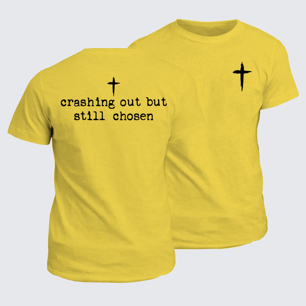 Classic Cotton Tee - Crashing Out But Still Chosen