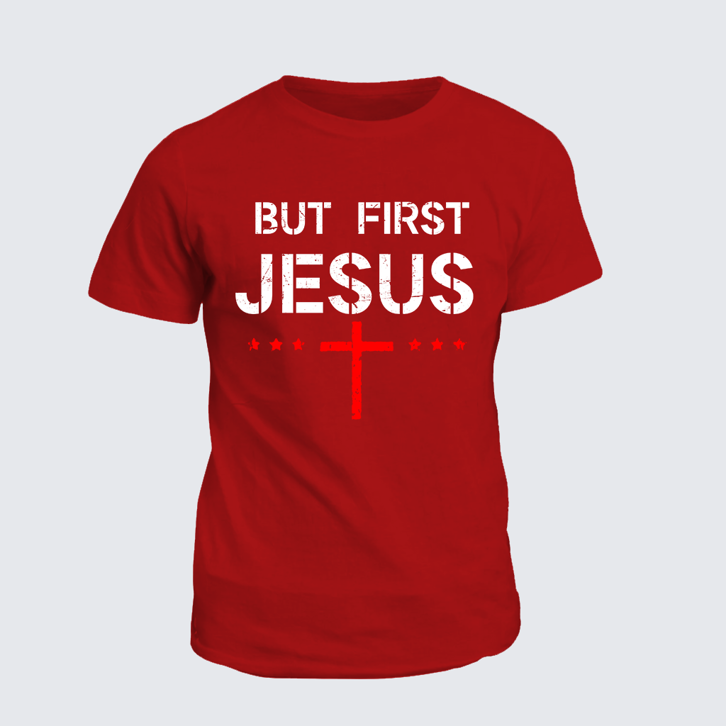 Classic Cotton Tee - But First Jesus