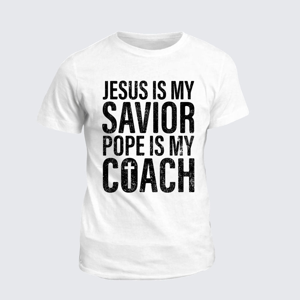 Classic Cotton Tee -  Jesus Is My Savior Pope Is My Coach