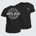 Classic Cotton Tee - It Ain't Over Until God Says It's Over