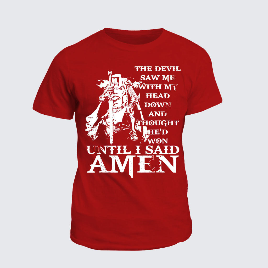 Classic Cotton Tee - The Devil Saw Me With My Head Down Thought He'D Won
