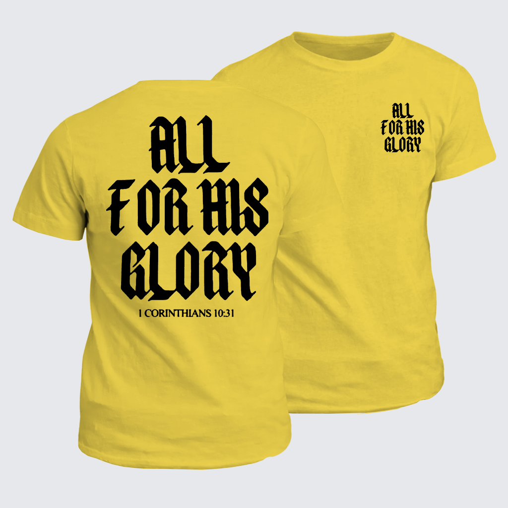 Classic Cotton Tee - All For His Glory