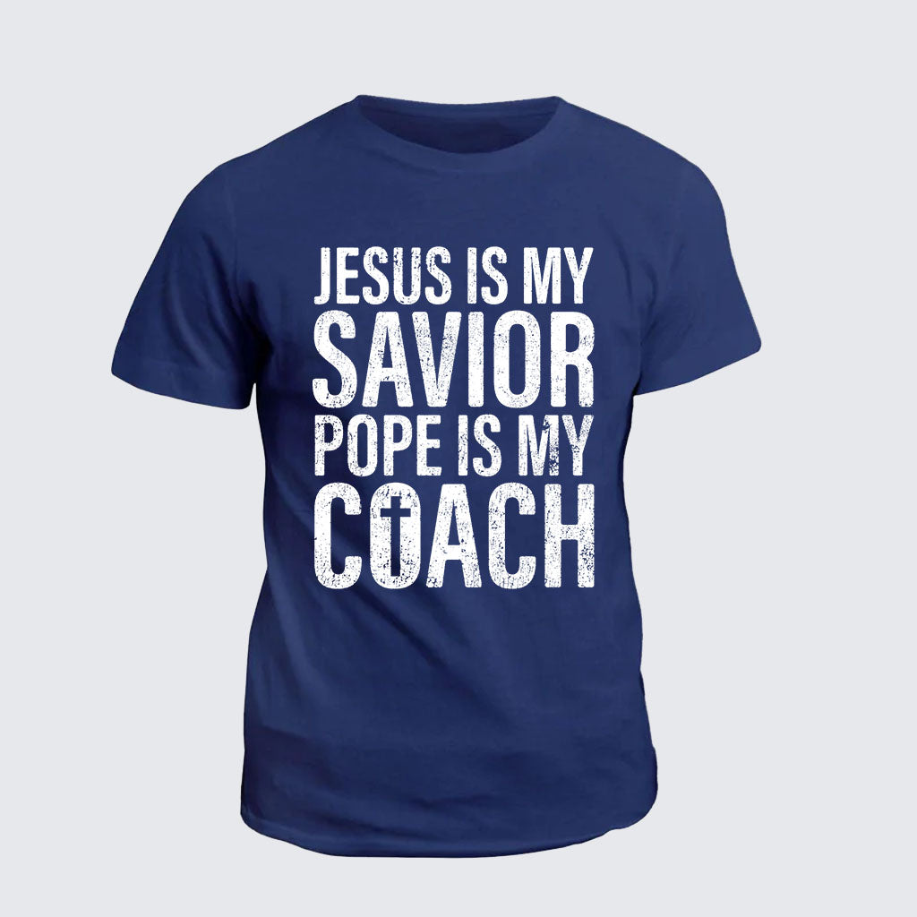 Classic Cotton Tee -  Jesus Is My Savior Pope Is My Coach