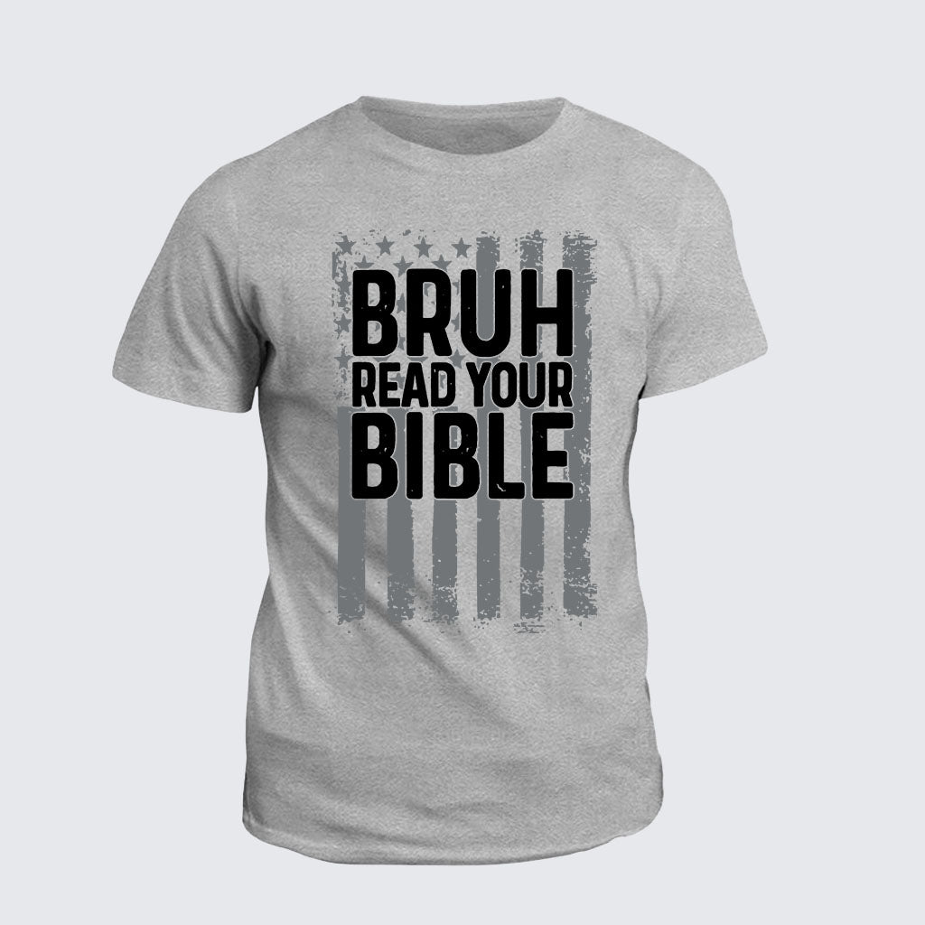 Classic Cotton Tee - Bruh Read Your Bible
