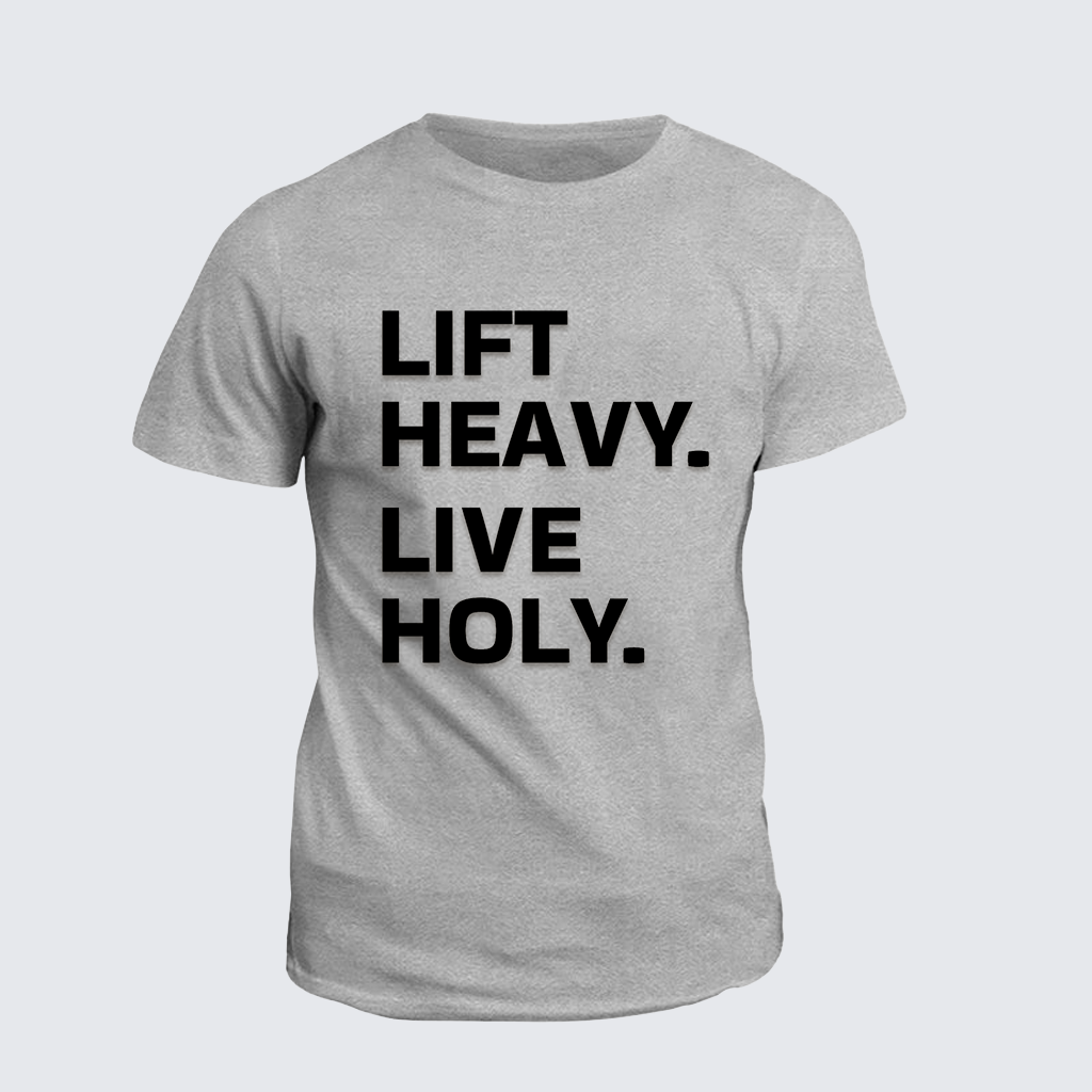 Classic Cotton Tee - Lift Heavy Live Holy