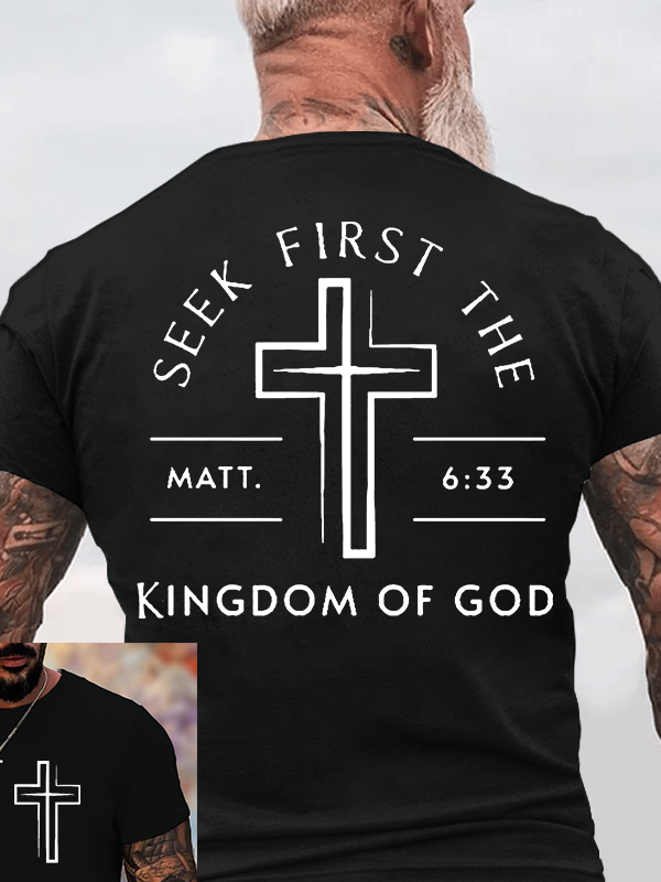 Classic Cotton Tee - Seek First The Kingdom Of God