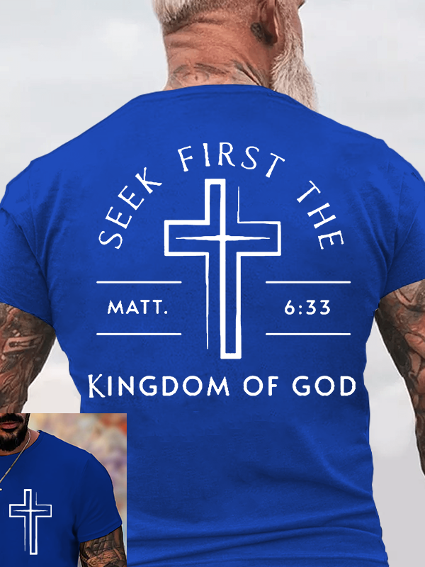 Classic Cotton Tee - Seek First The Kingdom Of God