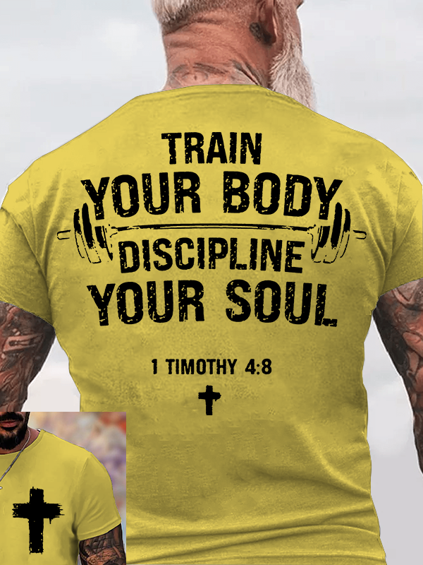 Classic Cotton Tee - Train Your Body Discipline Your Soul