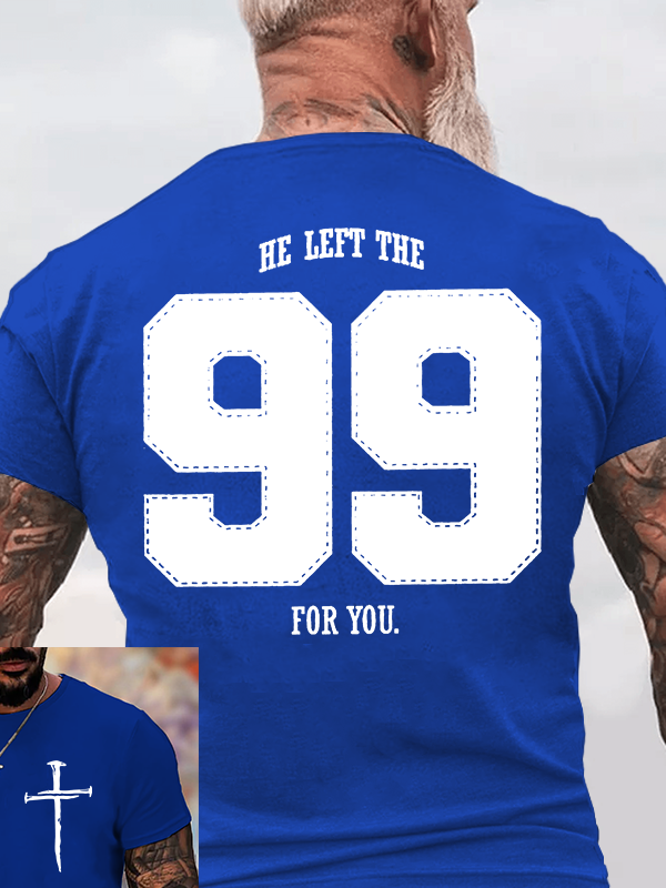 Classic Cotton Tee - He Left The 99 For You
