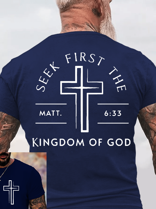 Classic Cotton Tee - Seek First The Kingdom Of God