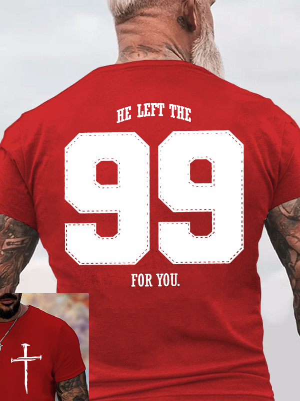 Classic Cotton Tee - He Left The 99 For You