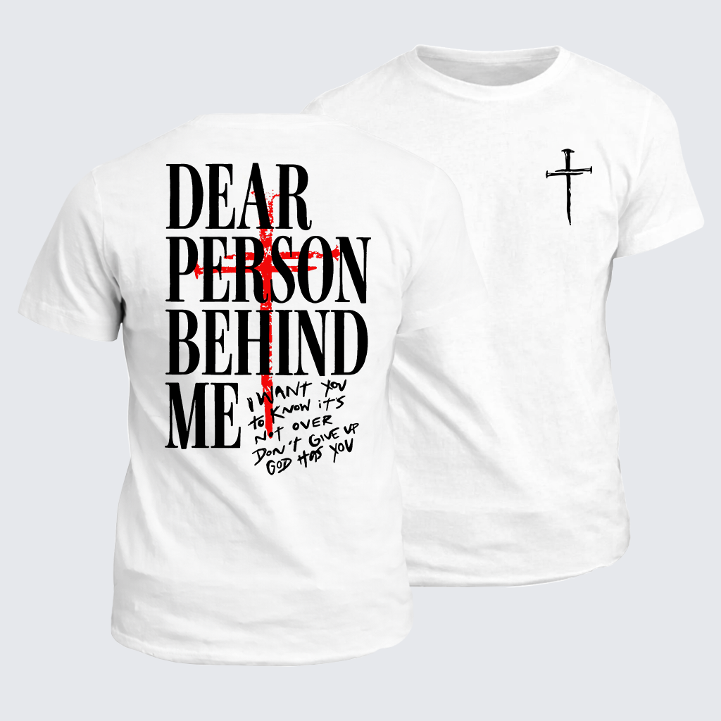 Classic Cotton Tee - Dear Person Behind Me