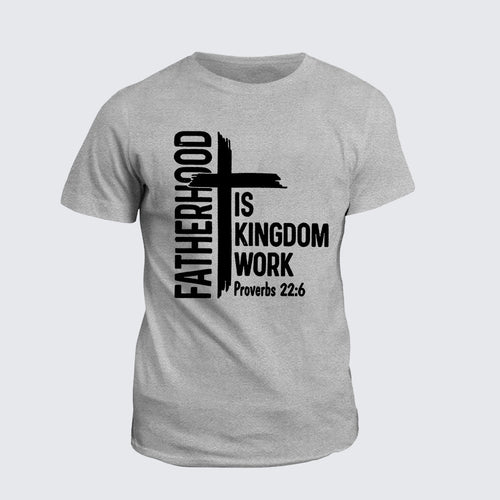 Classic Cotton Tee -  Fatherhood is Kingdom Work