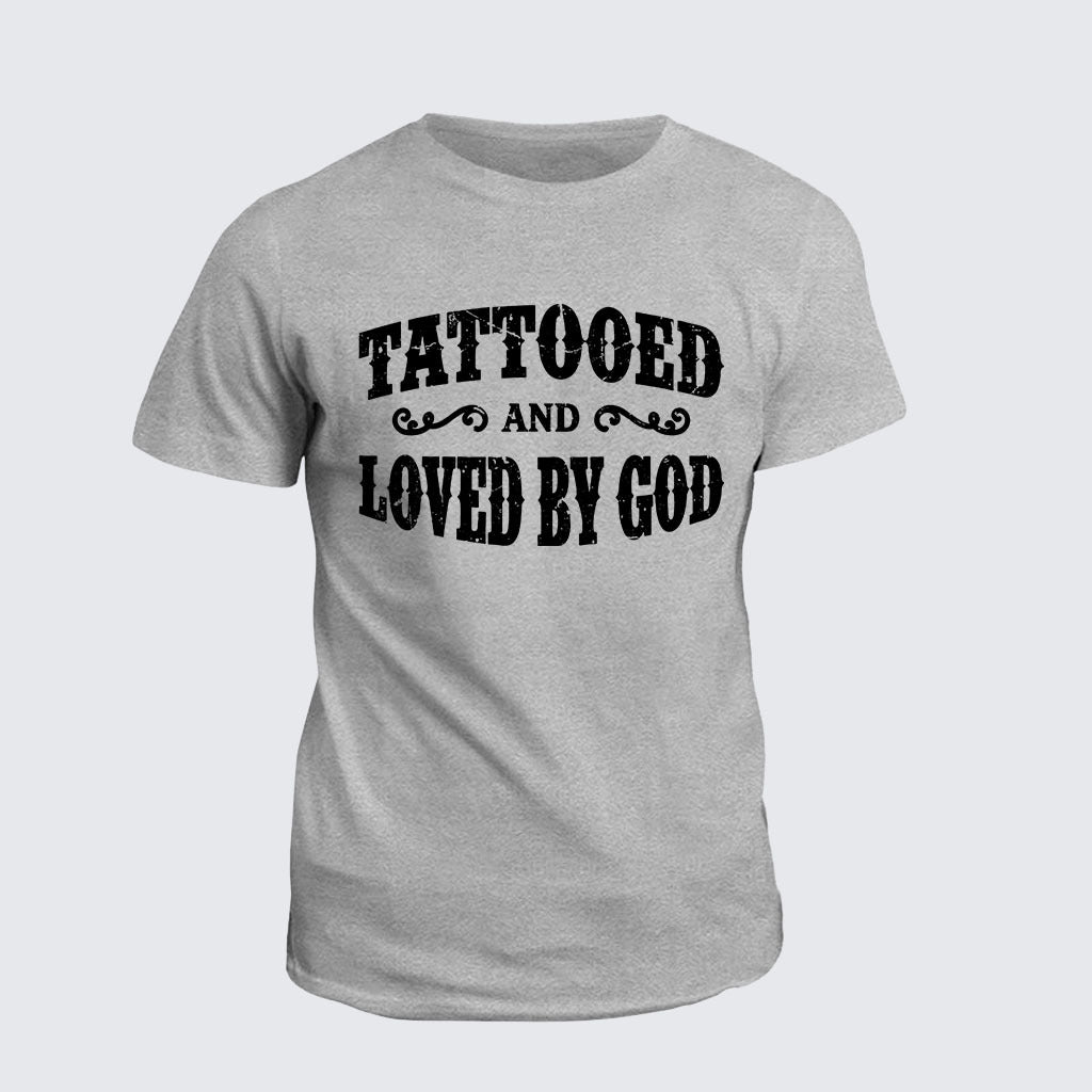 Classic Cotton Tee - Tattooed And Loved By God