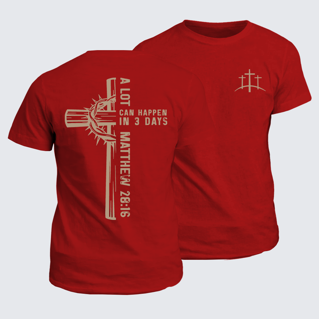 Classic Cotton Tee - A Lot Can Happen In 3 Days
