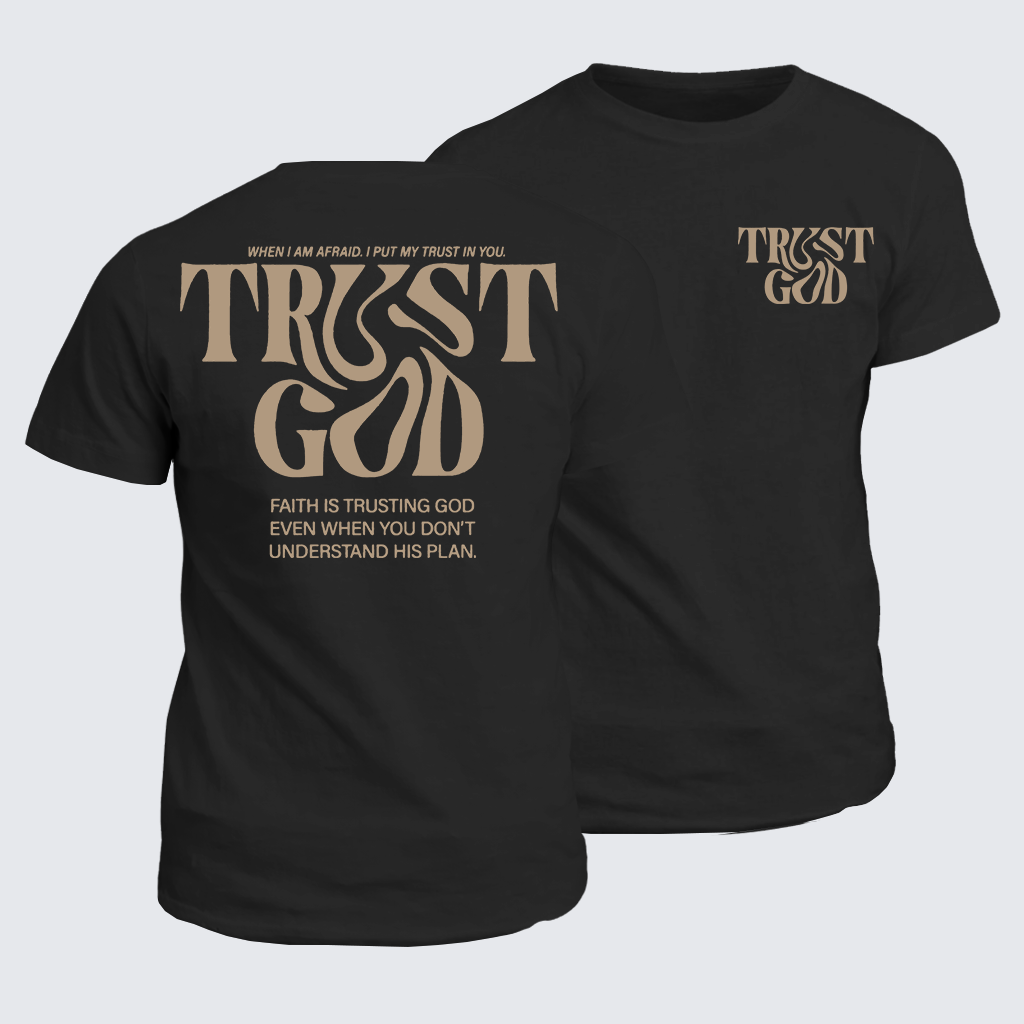 Classic Cotton Tee - Trust God