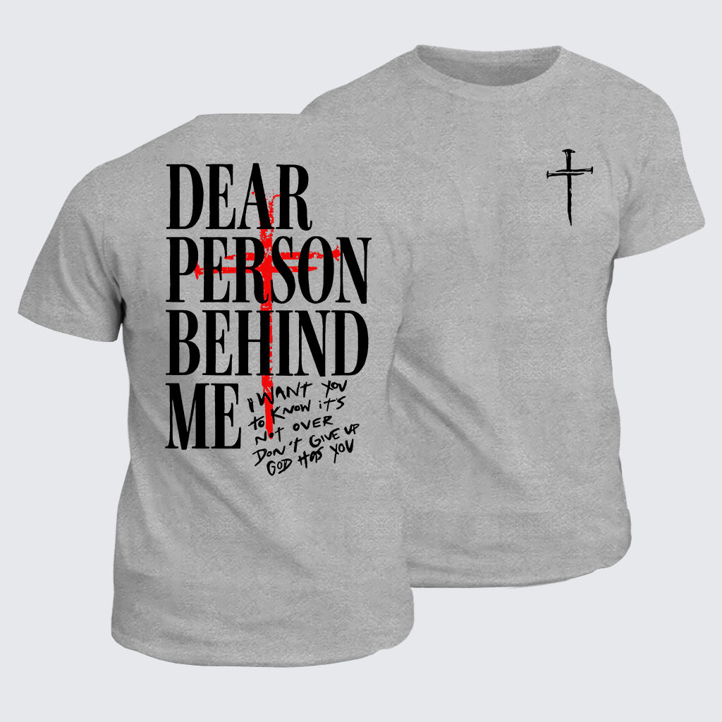 Classic Cotton Tee - Dear Person Behind Me