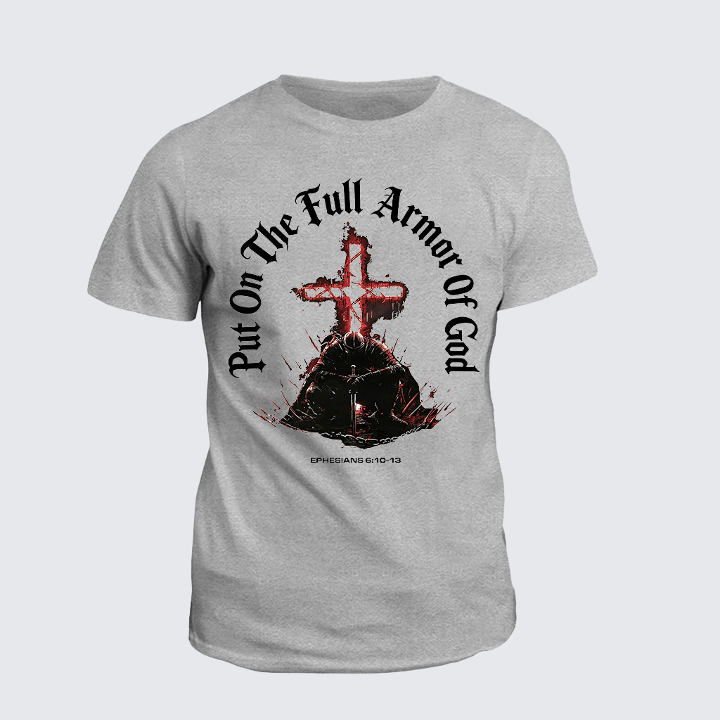 Classic Cotton Tee - Put On The Full Armor Of God
