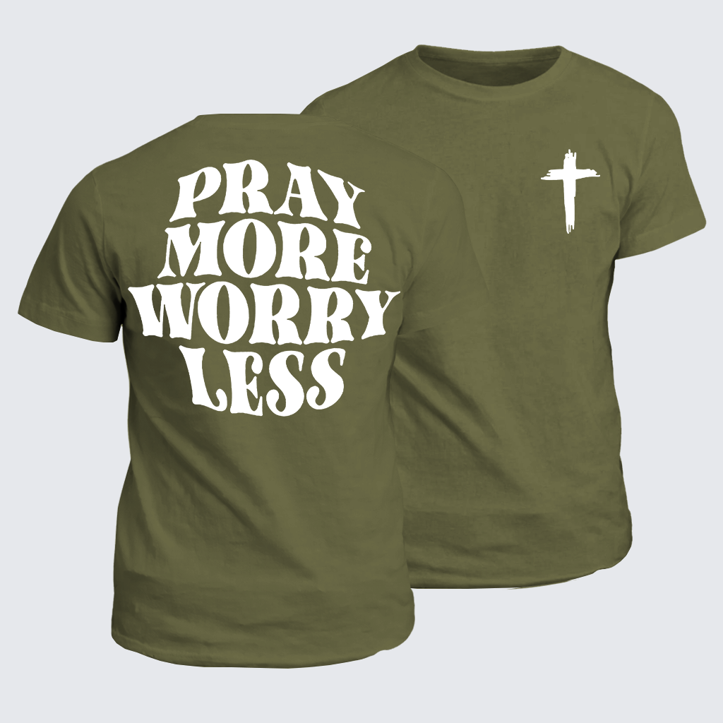 Classic Cotton Tee - Pray More Worry Less