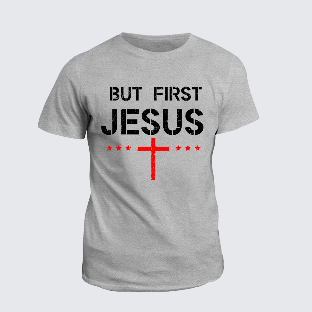 Classic Cotton Tee - But First Jesus