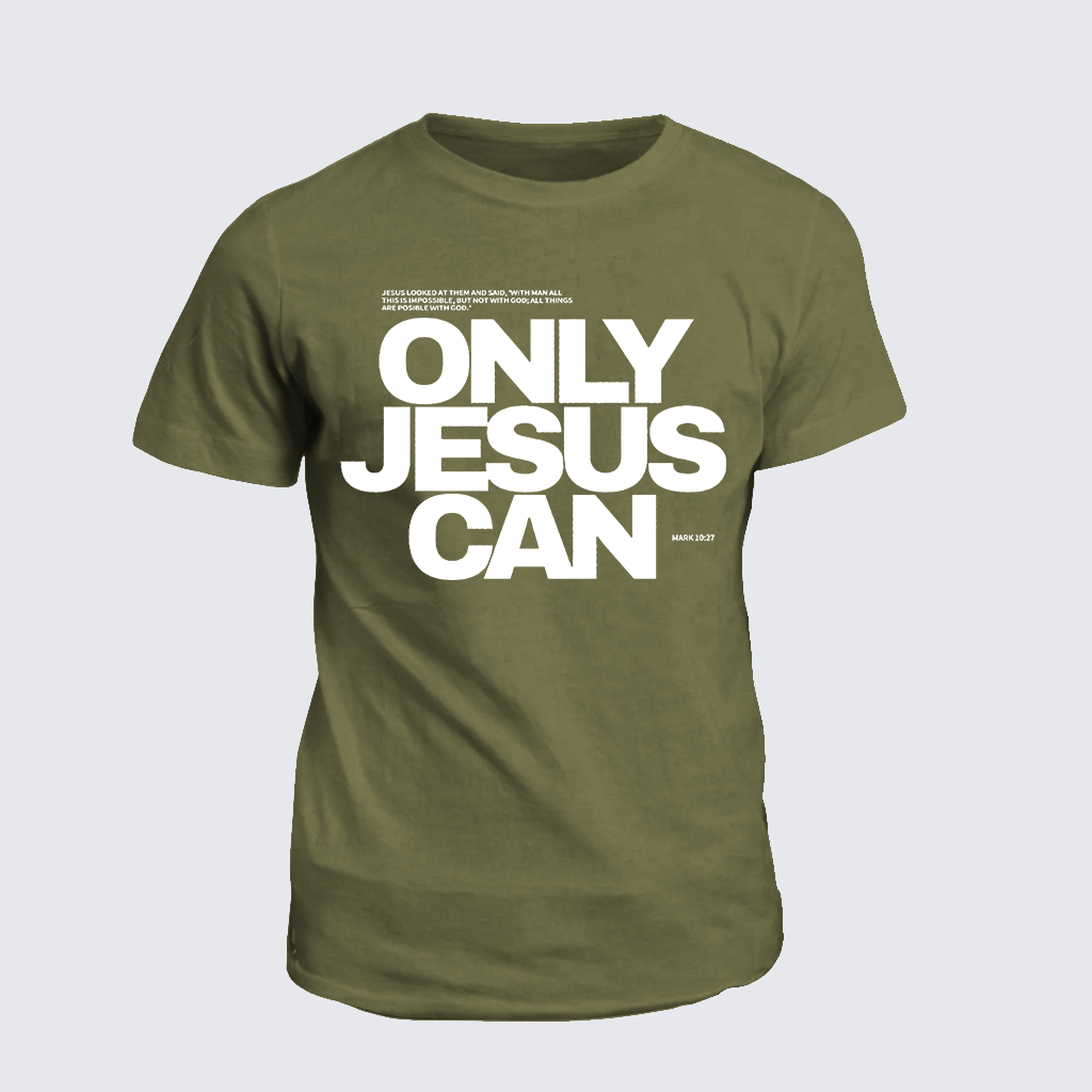 Classic Cotton Tee - Only Jesus Can