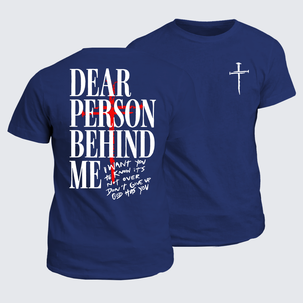 Classic Cotton Tee - Dear Person Behind Me