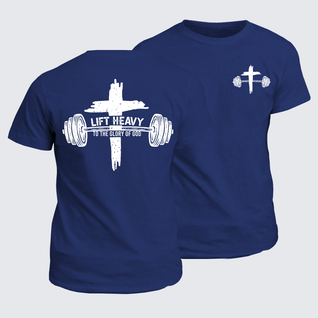 Classic Cotton Tee - Lift Heavy Glorify God