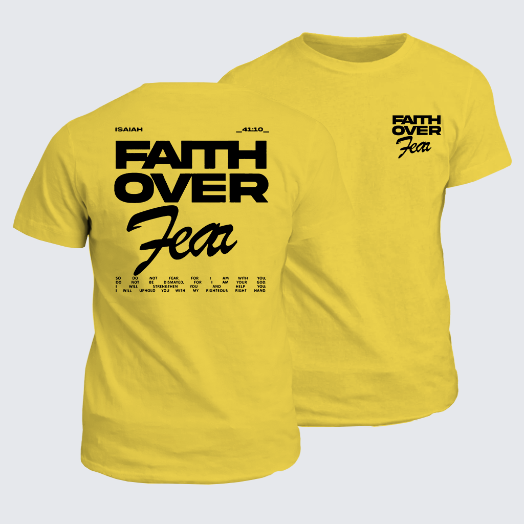 Classic Cotton Tee - Faith Over Fear