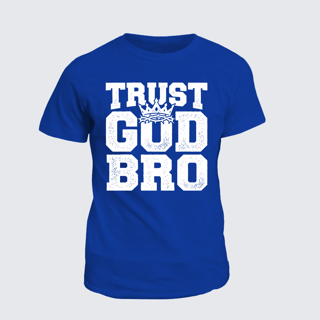 Classic Cotton Tee - Trust God Bro