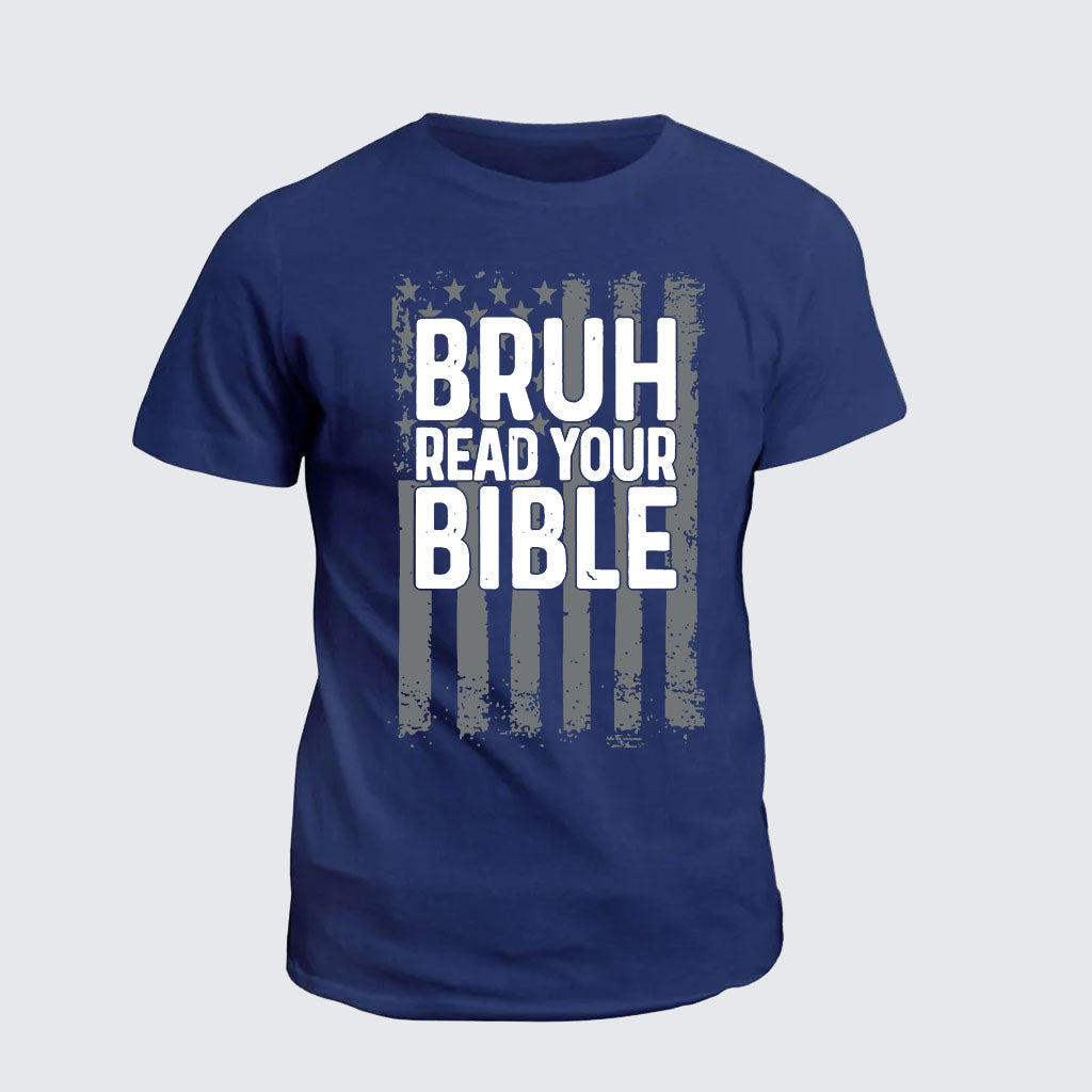 Classic Cotton Tee - Bruh Read Your Bible