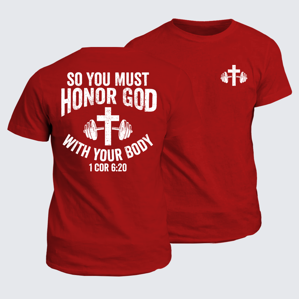 Classic Cotton Tee - So You Must Honor God With Your Body 1 Cor 6:20