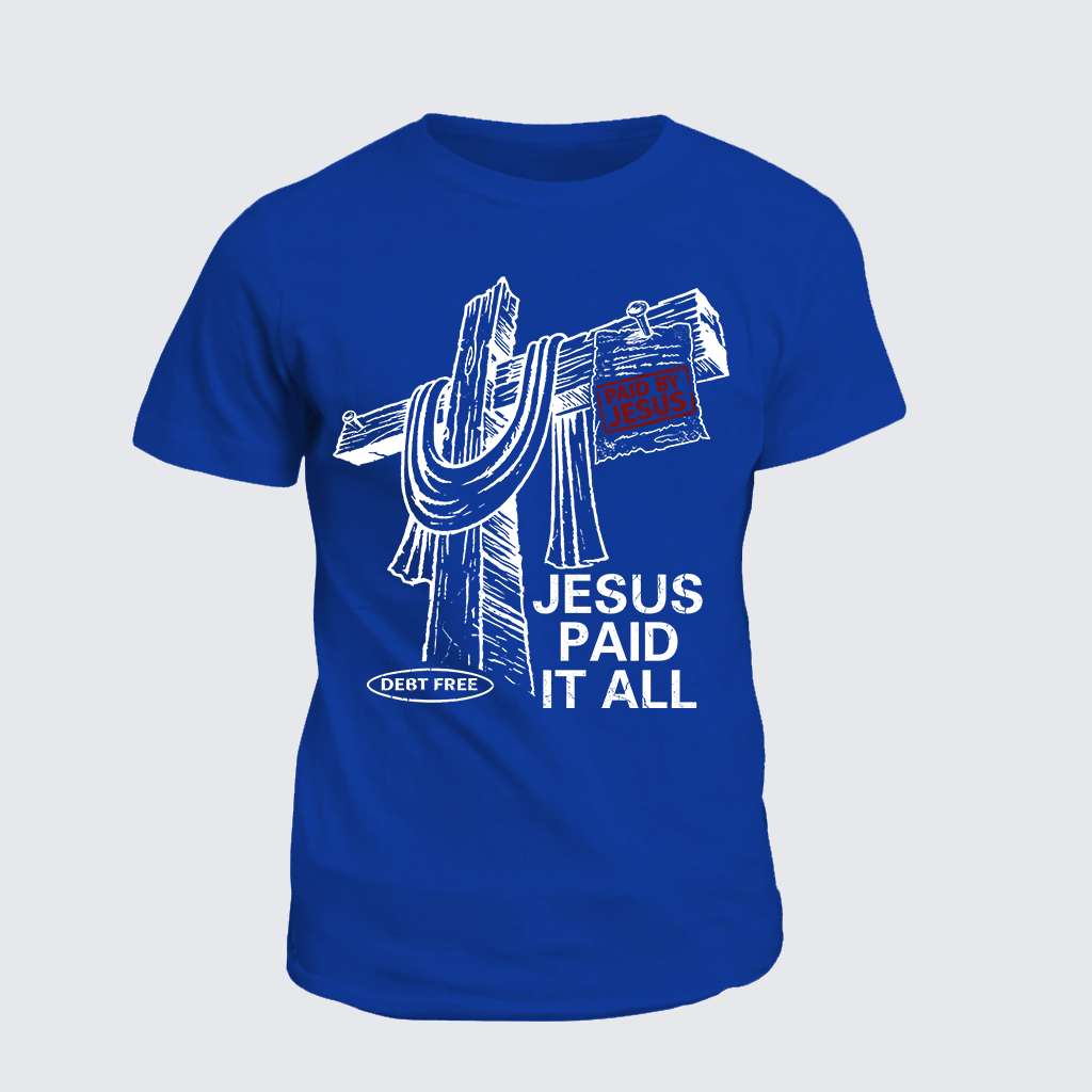 Classic Cotton Tee - Jesus Paid It All