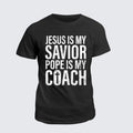 Classic Cotton Tee -  Jesus Is My Savior Pope Is My Coach