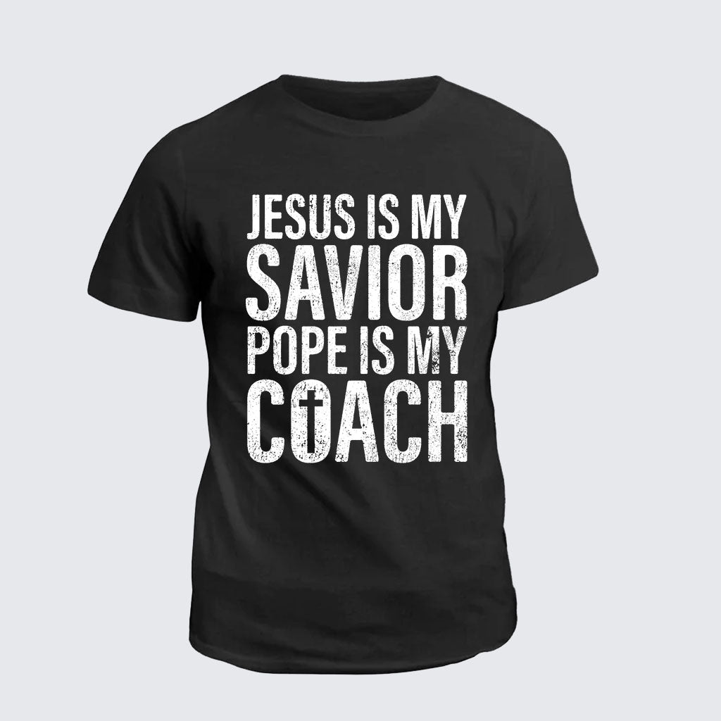 Classic Cotton Tee -  Jesus Is My Savior Pope Is My Coach