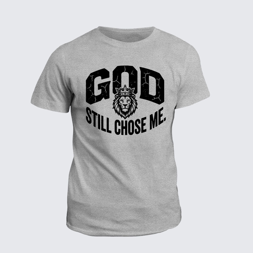 Classic Cotton Tee - God Still Chose Me