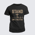 Classic Cotton Tee -  Stand In Faith