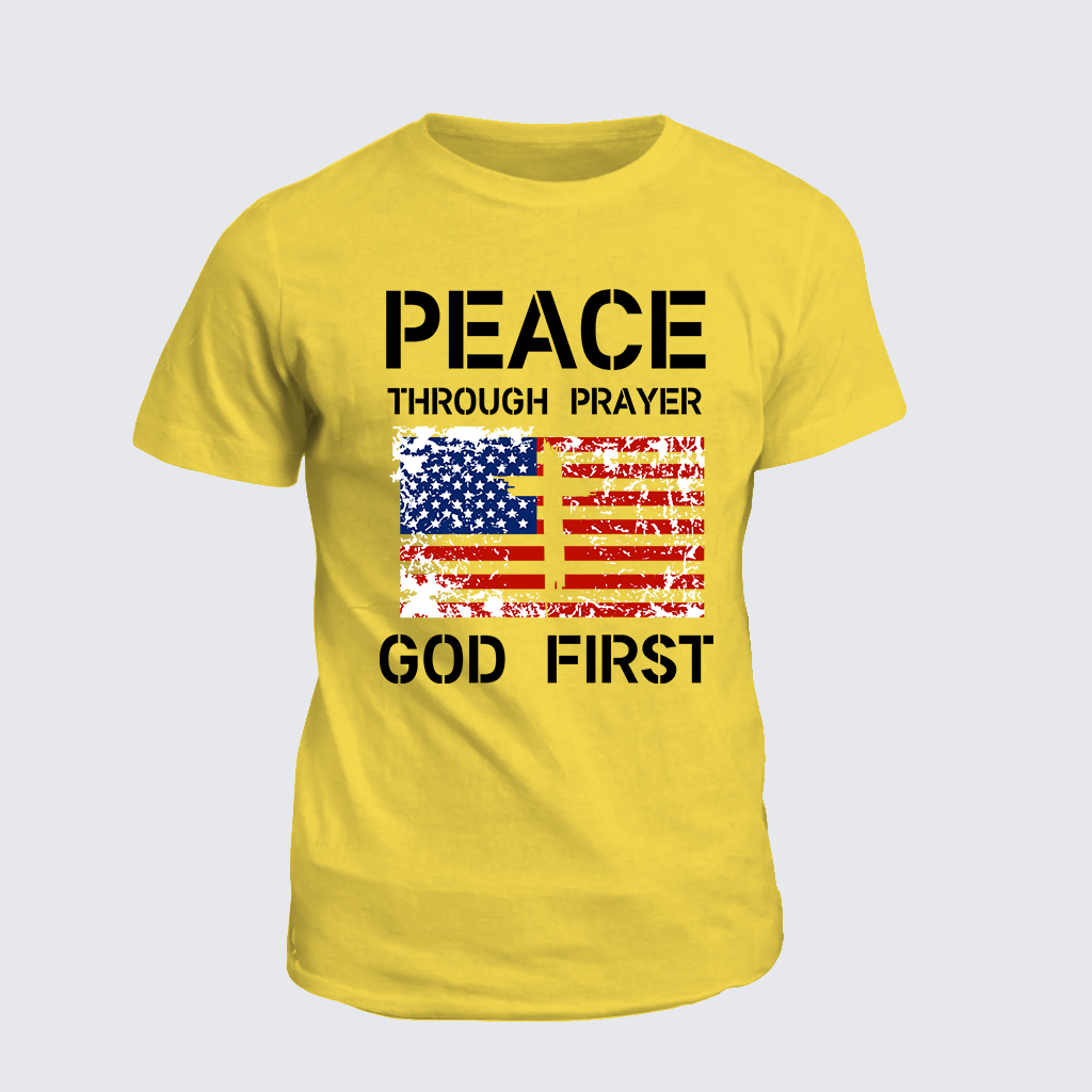 Classic Cotton Tee - Peace Through Prayer God First