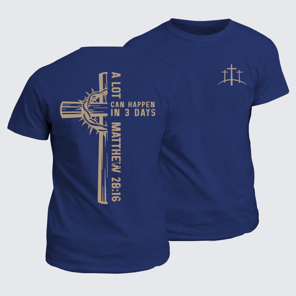 Classic Cotton Tee - A Lot Can Happen In 3 Days