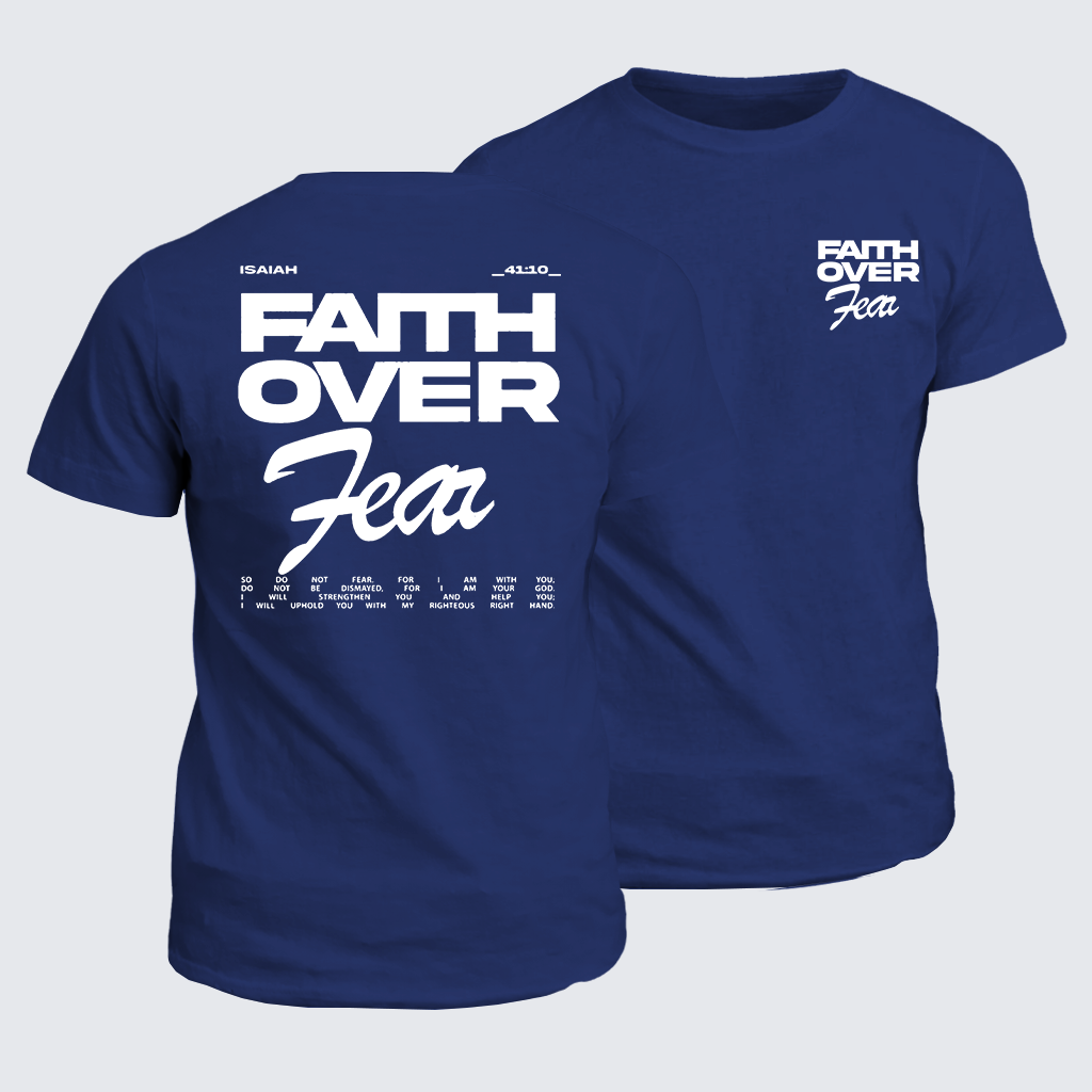 Classic Cotton Tee - Faith Over Fear