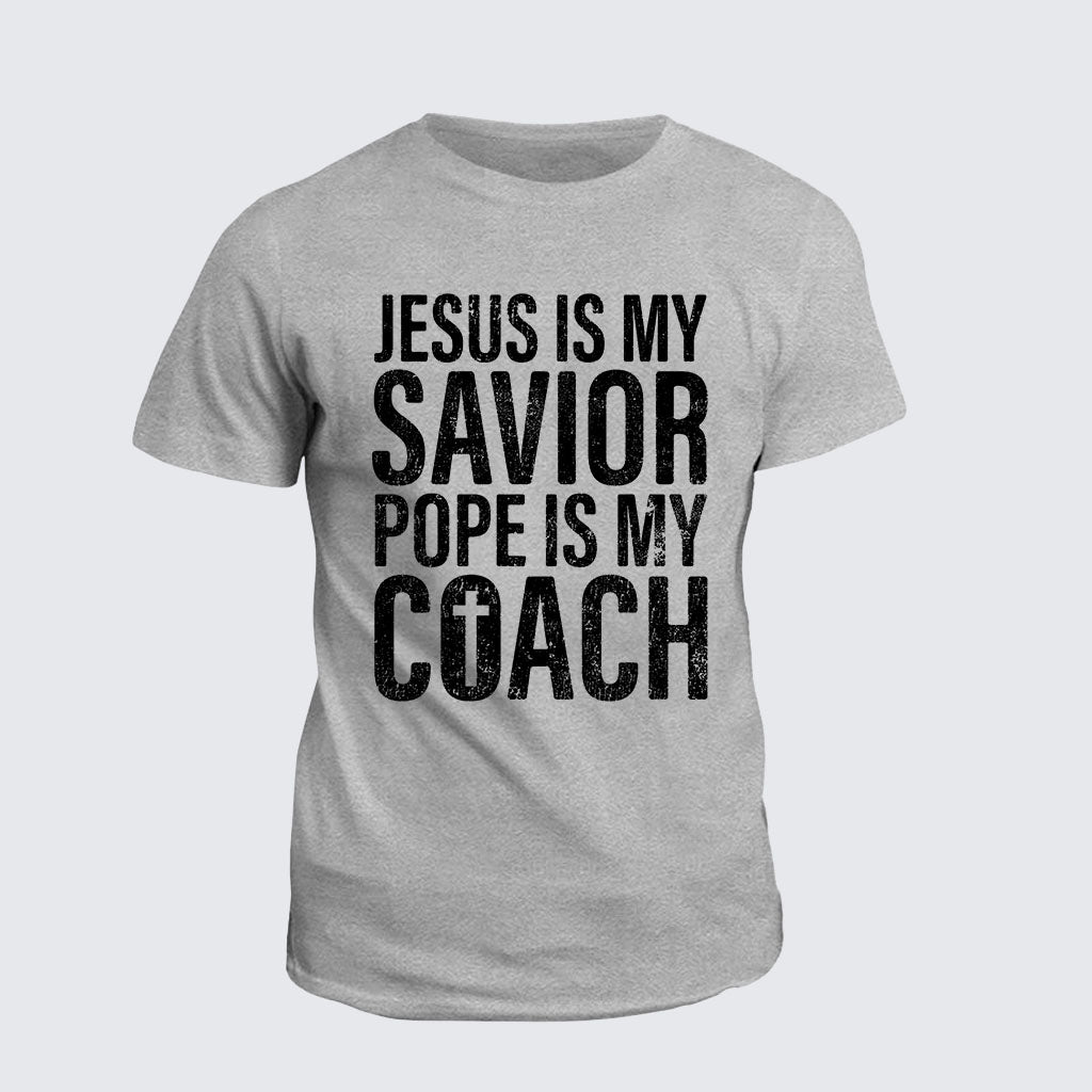 Classic Cotton Tee -  Jesus Is My Savior Pope Is My Coach