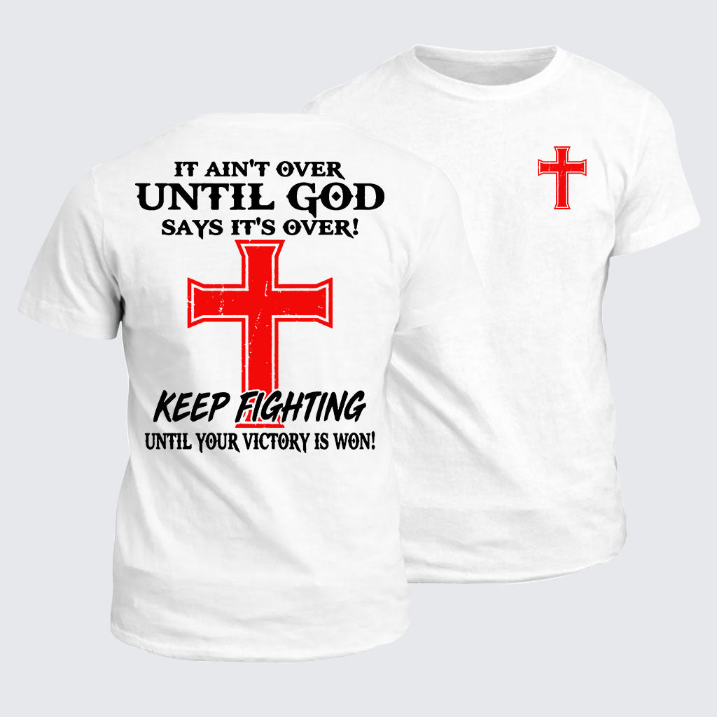 Classic Cotton Tee - It Ain't Over Until God Says It's Over