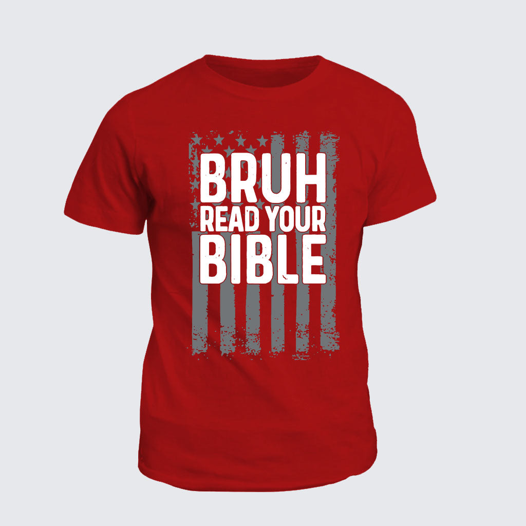 Classic Cotton Tee - Bruh Read Your Bible