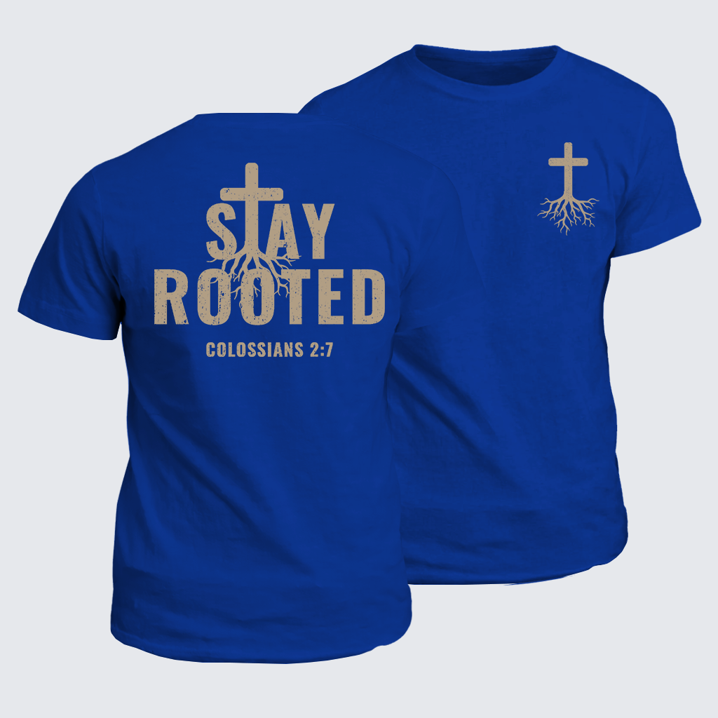 Classic Cotton Tee - Stay Rooted Colossians 2:7