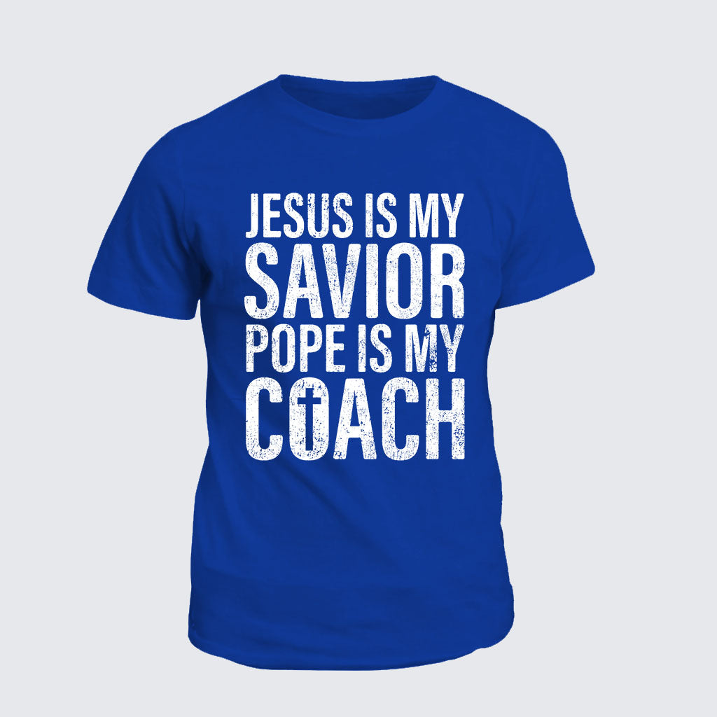 Classic Cotton Tee -  Jesus Is My Savior Pope Is My Coach
