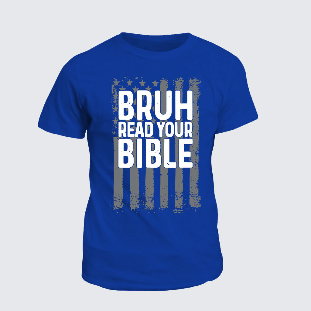 Classic Cotton Tee - Bruh Read Your Bible