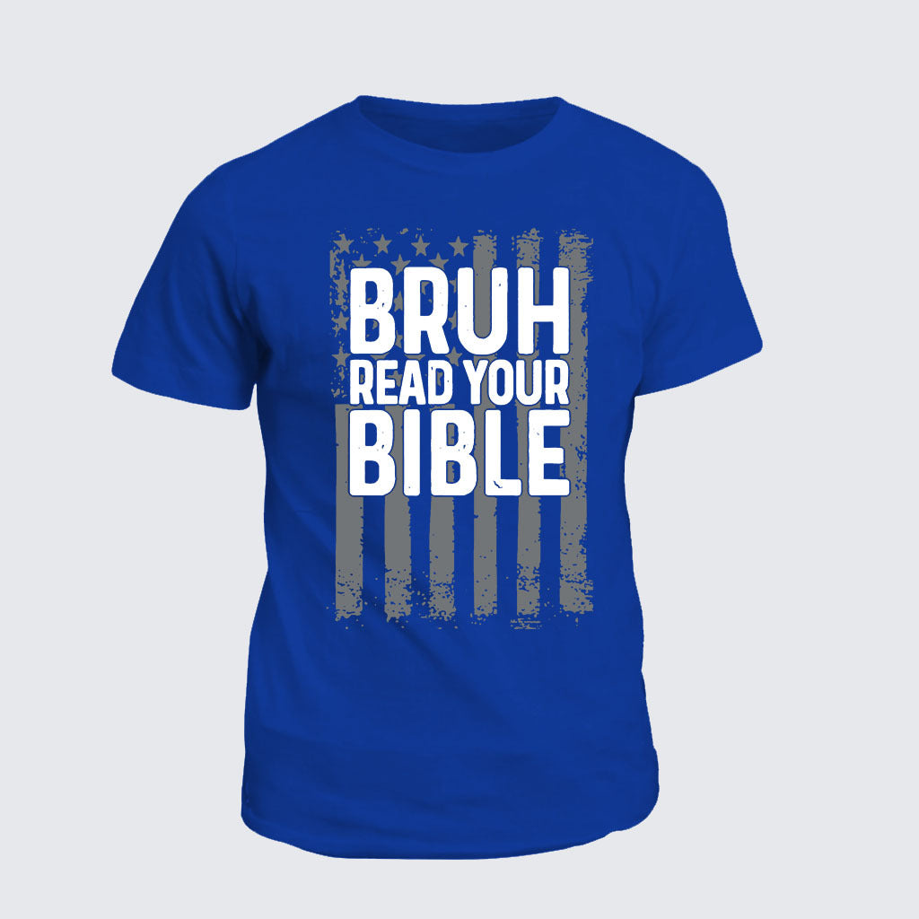 Classic Cotton Tee - Bruh Read Your Bible