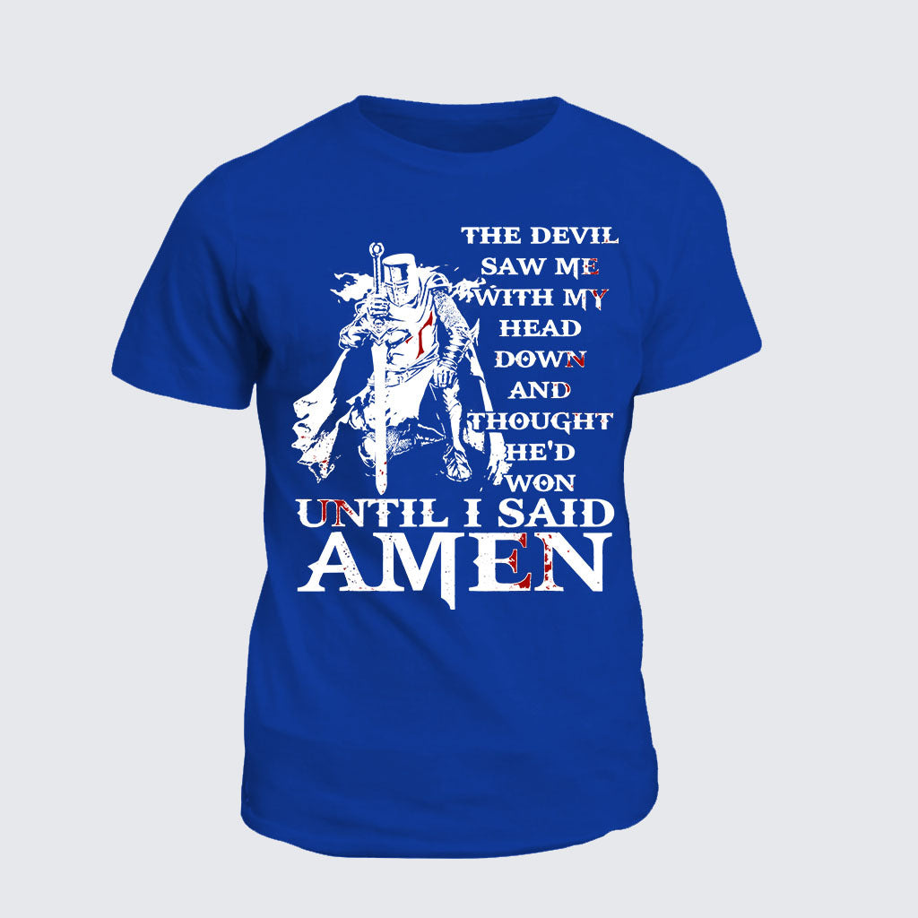 Classic Cotton Tee - The Devil Saw Me With My Head Down Thought He'D Won