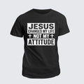 Classic Cotton Tee -  Jesus Changed My Life Not My Attitude